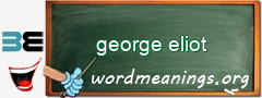 WordMeaning blackboard for george eliot